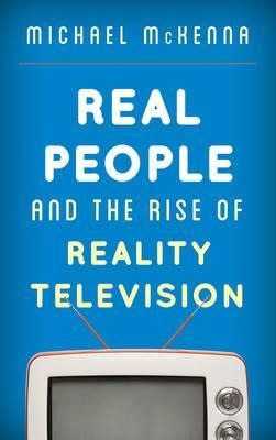 Libro Real People And The Rise Of Reality Television - Mi...