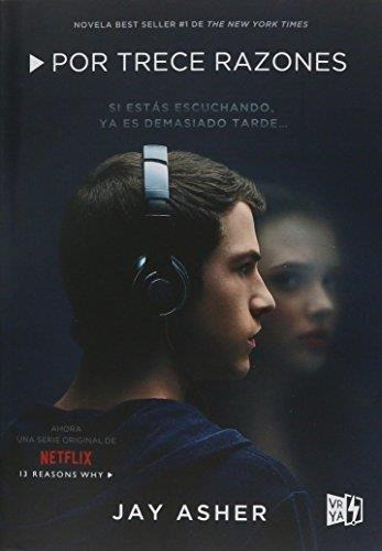 Por Trece Razones - Jay Asher * V & R