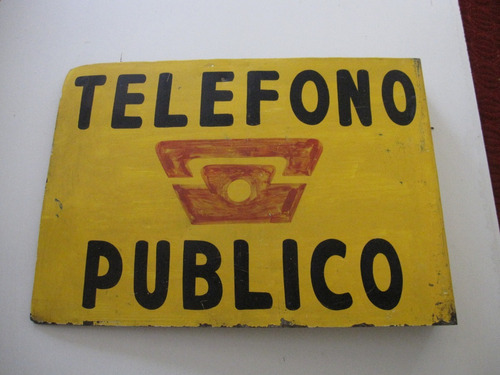 Letrero Antiguo,teléfono Publico.