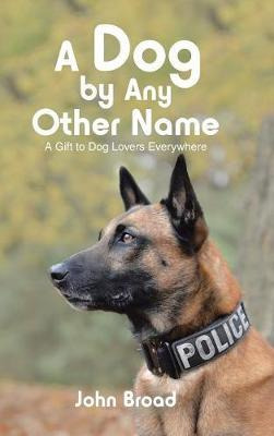 Libro A Dog By Any Other Name : A Gift To Dog Lovers Ever...