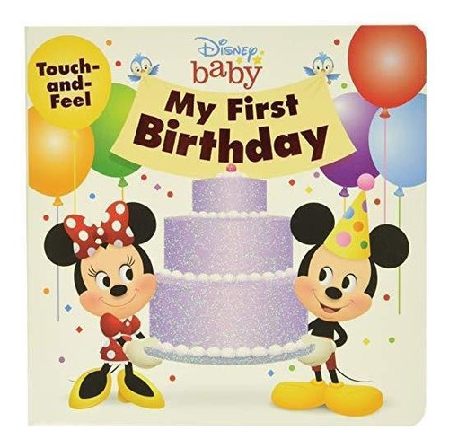 Disney Baby My First Birthday (libro En Inglés)