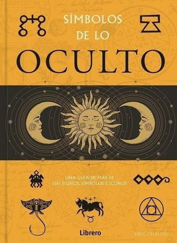 Libro: Simbolos De Lo Oculto / Erick Chaline