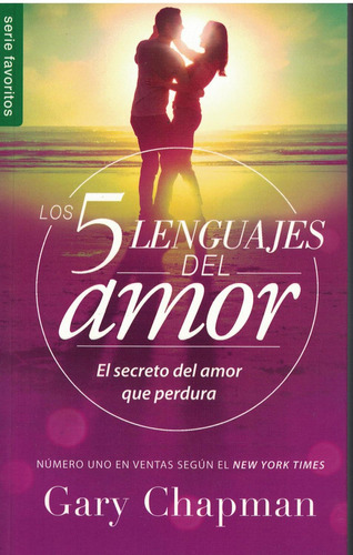 Cinco Lenguajes Del Amor Favoritos Nueva Edición: El Secreto