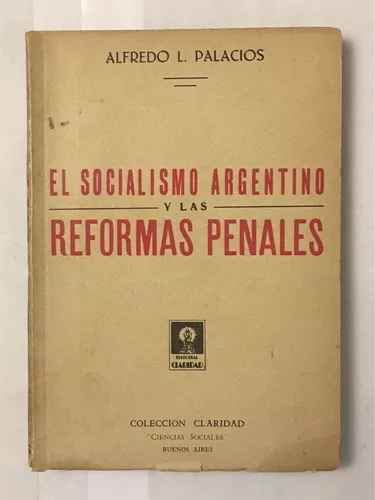 Socialismo Argentino y las reformas penales 