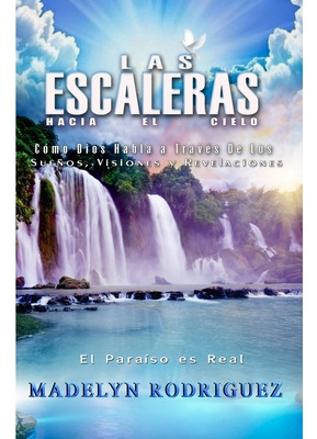 Libro Las Escaleras Hacia El Cielo: Cã³mo Dios Habla A Tr...