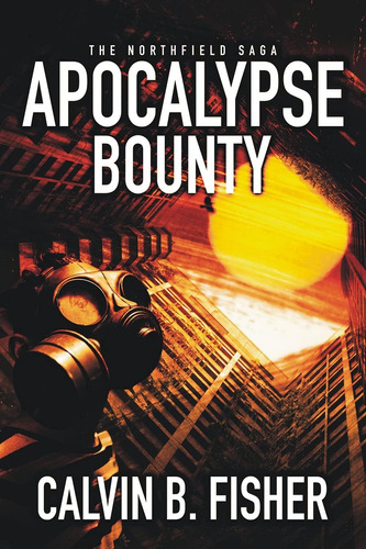 Libro: The Northfield Saga: Apocalypse Bounty