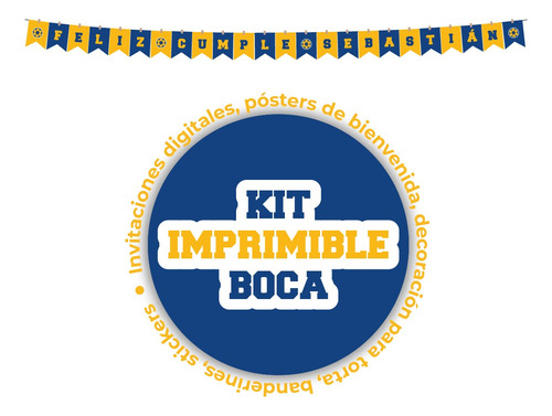 Kit Imprimible Para Cumpleaños De Boca Para Nene