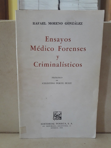 Derecho. Ensayos Médico Forenses Y Criminalísticos. Moreno G