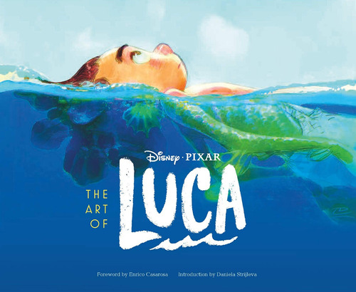 Libro The Art Of Luca Libro De Arte Disney Pixar *sk