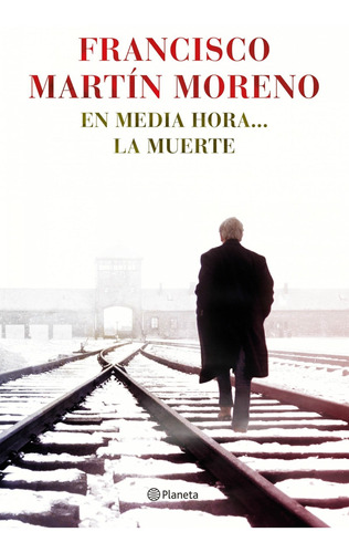 Libro - En Media Hora...la Muerte 