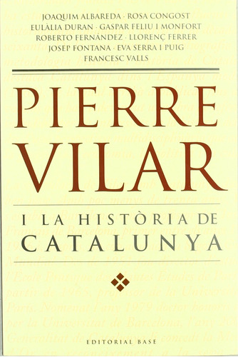 Pierre Vilar I La Història De Catalunya: 20 (base Històrica)