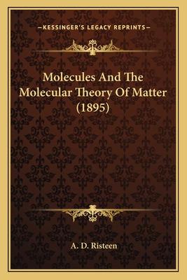 Libro Molecules And The Molecular Theory Of Matter (1895)...