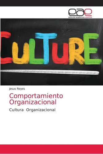 Libro: Comportamiento Organizacional: Cultura Organizacional