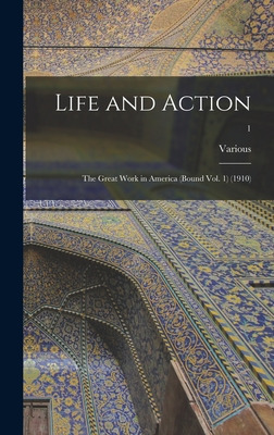 Libro Life And Action: The Great Work In America (bound V...