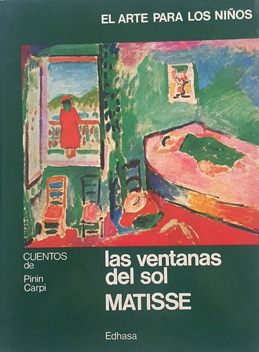 Las Ventanas Del Sol  Matisse, Cuentos De Pinin Carpi