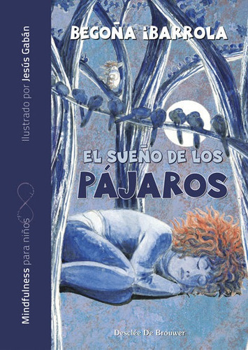 Sueño De Los Pajaros,el - Ibarrola,begoña