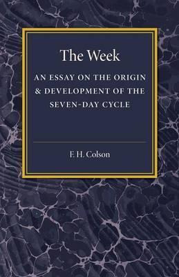 Libro The Week : An Essay On The Origin And Development O...