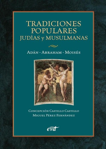 Tradiciones Populares Judias Y Musulmana, De Pérez Fernández, Miguel / Castillo Castillo, Cepción. Editorial Verbo Divino En Español