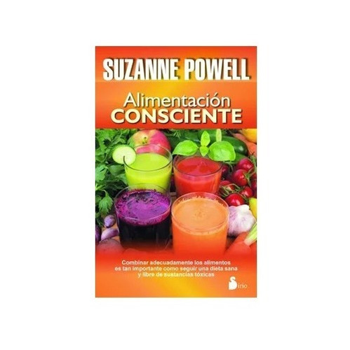 Alimentacion Consciente - Suzanne Powell - Sirio