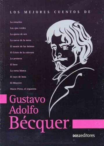 Los Mejores Cuentos De Gustavo Adolfo Bécquer - Becq, De Becquer, Rodriguez. Editorial Dos Tintas S.a. En Español