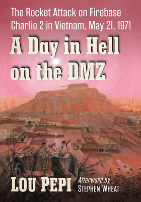 Libro A Day In Hell On The Dmz: The Rocket Attack On Fire...