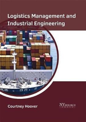 Logistics Management And Industrial Engineering - Courtne...