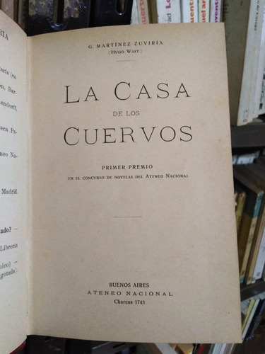 La Casa De Los Cuervos - Hugo Wast  Año 1916 Tapa Dura