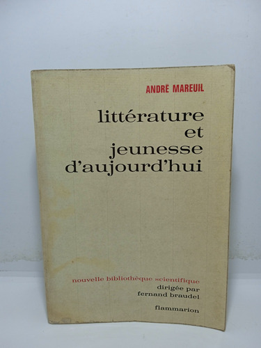 Literatura Moderna Y Juventud - André Mareuil - En Francés 