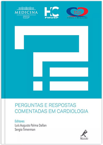 Perguntas e respostas comentadas em cardiologia, de Dallan, Luís Augusto Palma. Editora Manole LTDA, capa mole em português, 2016
