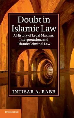 Libro Doubt In Islamic Law : A History Of Legal Maxims, I...