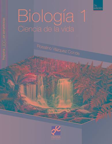 Biología 1, de Vázquez de, Rosalino. Editorial Patria Educación, tapa blanda en español, 2021