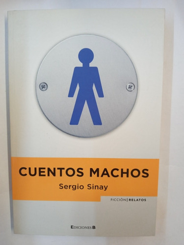 Sergio Sinay: Cuentos Machos