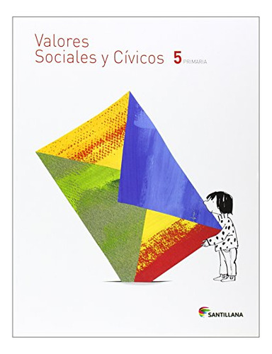 Valores Sociales Y Cívicos, 5 Educación Primaria