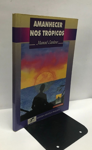 Amanhecer Nos Trópicos (Usado)