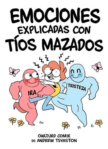 Emociones Explicadas Con Tãâos Mazaos, De Tsyaston, Andrew. Fandogamia Editorial, C.b., Tapa Blanda En Español