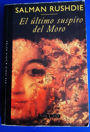 Libro El Ultimo Suspiro Del Moro - Salman Rushdie
