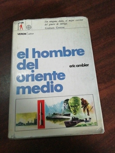 Eric Ambler El Hombre Del Oriente Medio