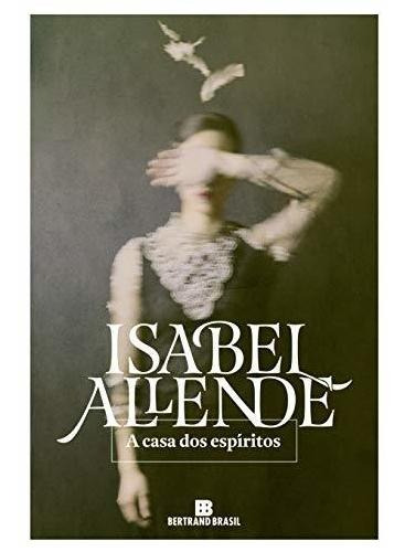 Libro A Casa Dos Espíritos De Isabel Allende Bertrand Do Bra