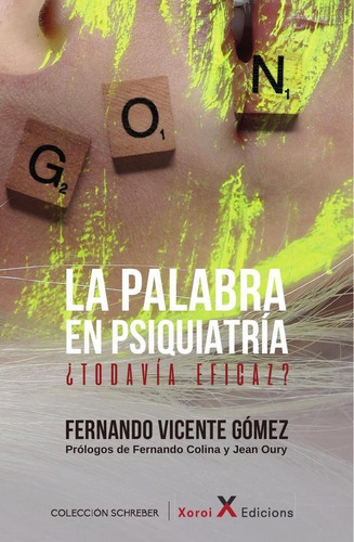 La Palabra En Psiquiatría, De Fernando Vicente Gómez Y Otros