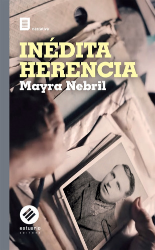 Inédita Herencia - Mayra Nebril