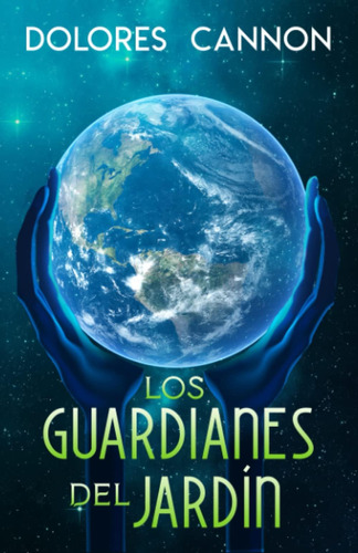 Libro: Los Guardianes Del Jardín (edición En Español)