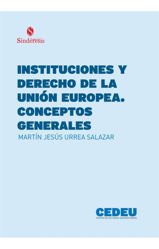 Instituciones Y Derecho De Europea - Urrea Salazar  - * 