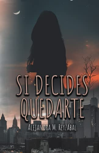 Si Decides Quedarte