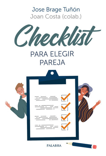 Checklist Para Elegir Pareja, De Brage Tuñón, José. Editorial Ediciones Palabra, S.a., Tapa Blanda En Español