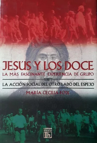 Maria Cecilia Foix: Jesús Y Los Doce