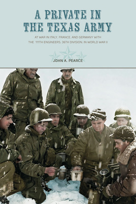 Libro A Private In The Texas Army: At War In Italy, Franc...