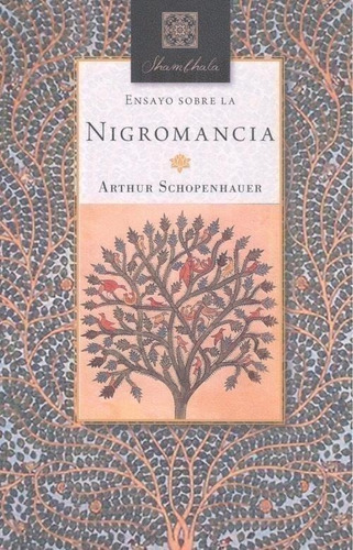 Libro: Ensayo Sobre La Nigromancia. Schopenhauer, Arthur. Ge