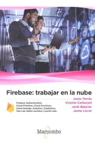 Firebase: Trabajar En La Nube, De Tomás, Jesús. Editorial Marcombo, Tapa Blanda En Español