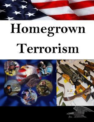 Libro Homegrown Terrorism - U S Army Command And General ...