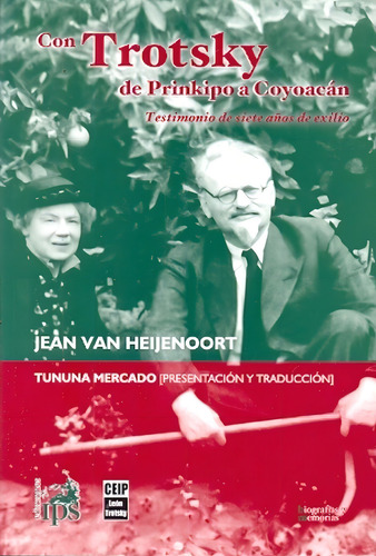 Con Trotsky De Prinkipo A Coyoacan. - Jean Van Heijenoort